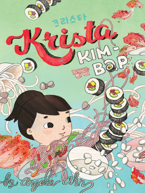 Title details for Krista Kim-Bap by Angela Ahn - Available